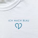 T Shirt "Ich mach blau" - unisex